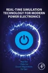Real-Time Simulation Technology for Modern Power Electronics cover
