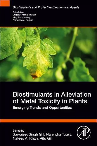 Biostimulants in Alleviation of Metal Toxicity in Plants cover