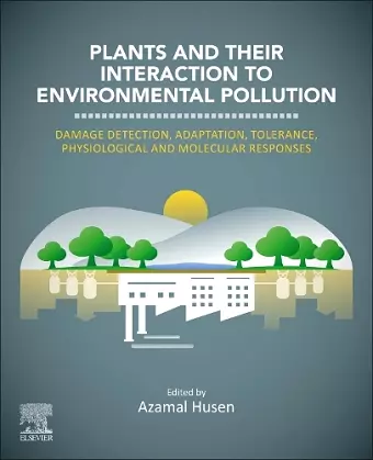 Plants and their Interaction to Environmental Pollution cover