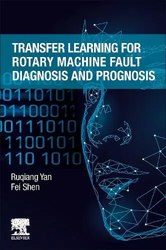 Transfer Learning for Rotary Machine Fault Diagnosis and Prognosis cover