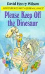 Please Keep Off the Dinosaur cover