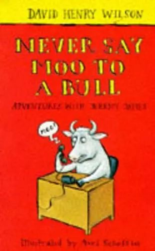 Never Say Moo to a Bull cover