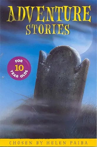Adventure Stories for 10 Year Olds cover