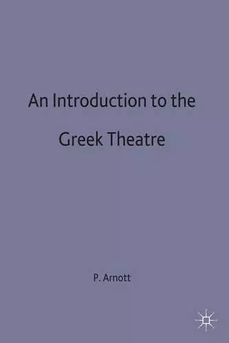 An Introduction to the Greek Theatre cover