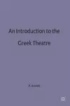 An Introduction to the Greek Theatre cover