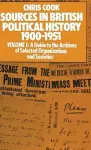 Sources in British Political History 1900–1951 cover