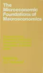 The Microeconomic Foundations of Macroeconomics cover