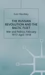 The Russian Revolution and the Baltic Fleet cover