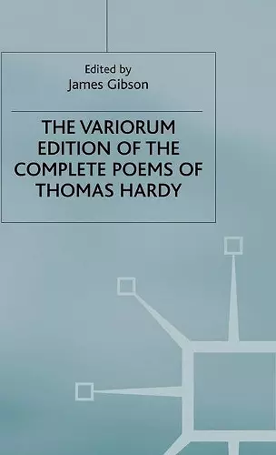 The Variorum Edition of the Complete Poems of Thomas Hardy cover