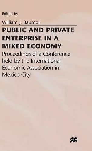 Public and Private Enterprise in a Mixed Economy cover