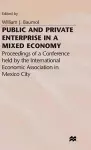 Public and Private Enterprise in a Mixed Economy cover