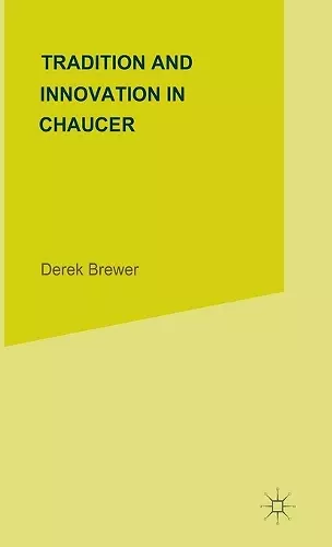 Tradition and Innovation in Chaucer cover