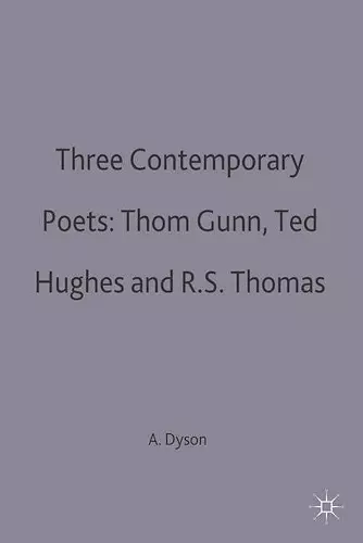 Three Contemporary Poets: Thom Gunn, Ted Hughes and R.S. Thomas cover