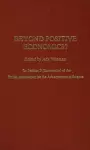 Beyond Positive Economics? cover