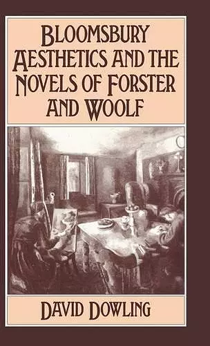 Bloomsbury Aesthetics and the Novels of Forster and Woolf cover