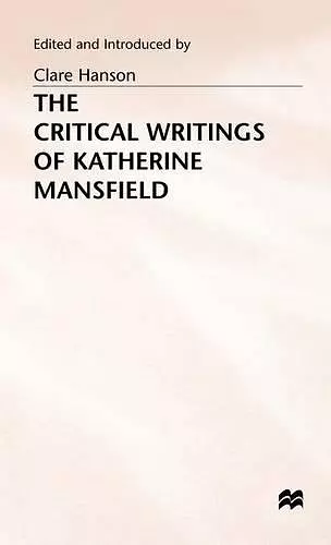 The Critical Writings of Katherine Mansfield cover
