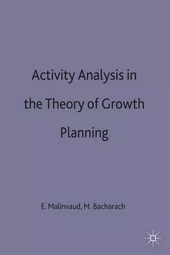 Activity Analysis in the Theory of Growth and Planning cover