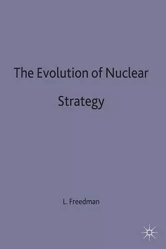 The Evolution of Nuclear Strategy cover