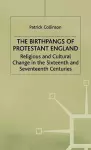 The Birthpangs of Protestant England cover