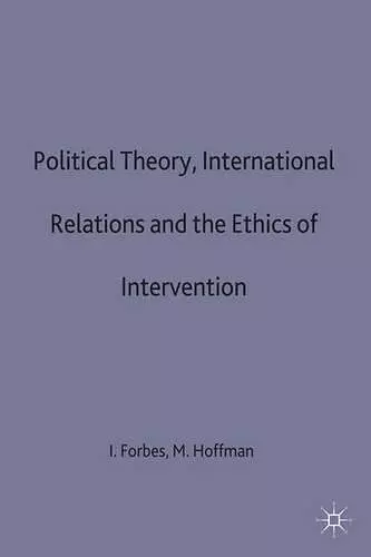 Political Theory, International Relations, and the Ethics of Intervention cover