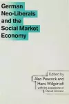 German Neo-Liberals and the Social Market Economy cover