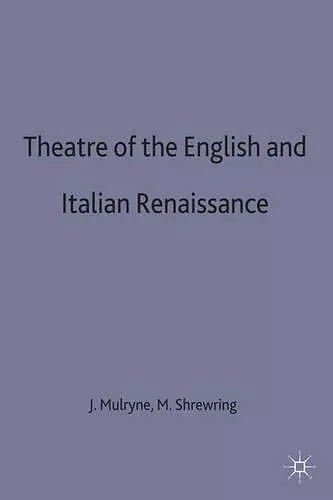 Theatre of the English and Italian Renaissance cover