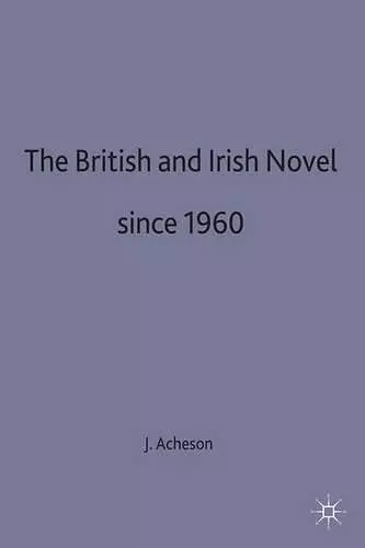 The British and Irish Novel Since 1960 cover