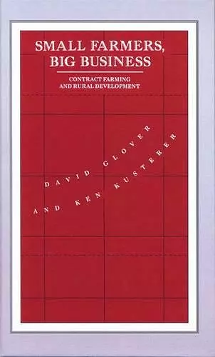 Small Farmers, Big Business cover