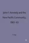 John F. Kennedy and the New Pacific Community, 1961–63 cover