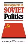 Developments in Soviet Politics cover