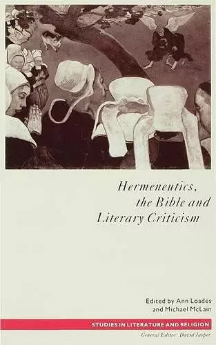 Hermeneutics, the Bible and Literary Criticism cover