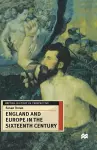 England and Europe in the Sixteenth Century cover