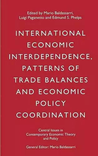 International Economic Interdependence, Patterns of Trade Balances and Economic Policy Coordination cover