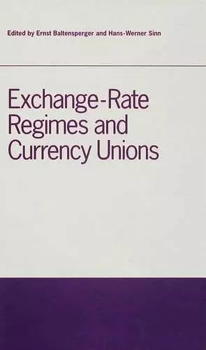 Exchange-Rate Regimes and Currency Unions cover