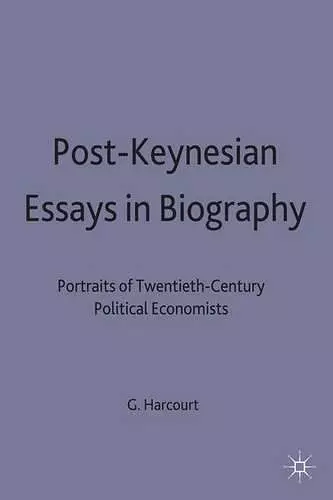 Post-Keynesian Essays in Biography cover