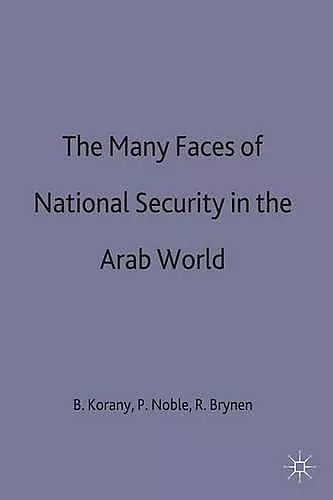 The Many Faces of National Security in the Arab World cover