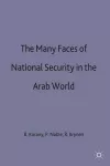 The Many Faces of National Security in the Arab World cover
