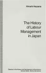 The History of Labour Management in Japan cover