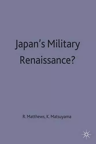 Japan’s Military Renaissance? cover