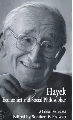 Hayek: Economist and Social Philosopher cover