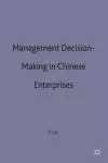 Management Decision-Making in Chinese Enterprises cover