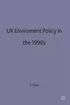 UK Environmental Policy in the 1990s cover