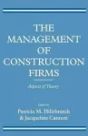 The Management of Construction Firms cover