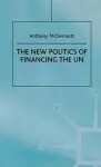 The New Politics of Financing the UN cover