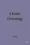 A Ruskin Chronology cover