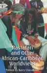 Rastafari and Other African-Caribbean Worldviews cover