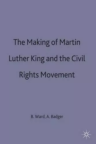 The Making of Martin Luther King and the Civil Rights Movement cover