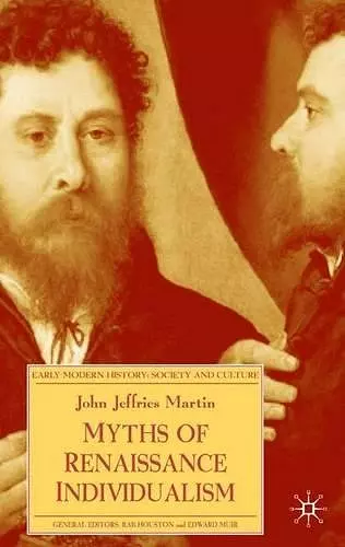 Myths of Renaissance Individualism cover