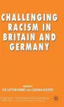 Challenging Racism in Britain and Germany cover