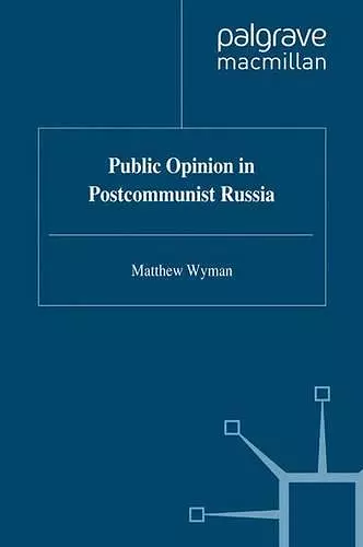 Public Opinion in Postcommunist Russia cover